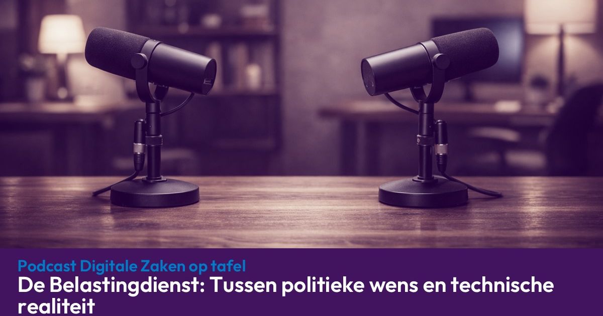 #7 Tussen politieke wens en technische realiteit | Adviescollege ICT-toetsing